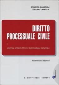 Diritto Processuale Civile (Volume I). Nozioni introduttive e disposizioni generali