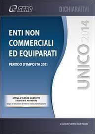 UNICO 2014 – Enti non Commerciali ed Equiparati