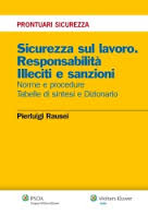 Sicurezza sul lavoro. Responsabilità. Illeciti. Sanzioni.