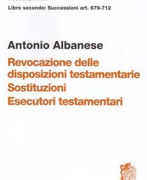 Revocazione delle disposizioni testamentarie- Sostituzioni- Esecutori testamentari Art.679-712