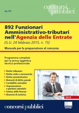 892 Funzionari amministrativo-tributari nell’ Agenzia delle Entrate. Manuale per la preparazione al concorso