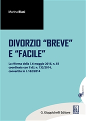 Divorzio “breve” e “facile”