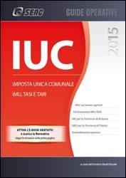 IUC 2015- Imposta unica comunale Imu, Tasi e Tari