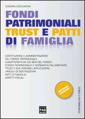 Fondi patrimoniali trust e patti di famiglia