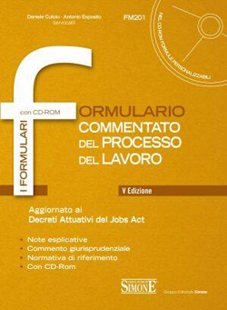 Formulario Commentato del Processo del Lavoro con CD-Rom