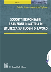 Soggetti responsabili e sanzioni in materia di sicurezza sui luoghi di lavoro