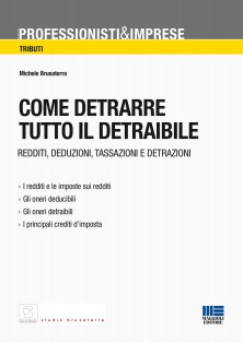 Come detrarre tutto il detraibile