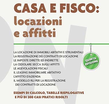 Casa e fisco: locazioni e affitti