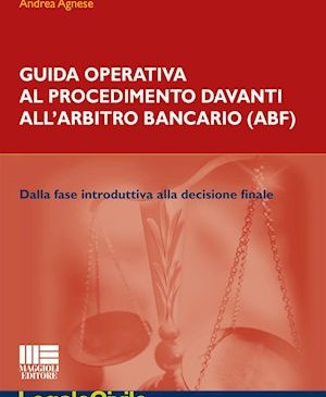 Guida operativa al procedimento davanti all’arbitro bancario (ABF)