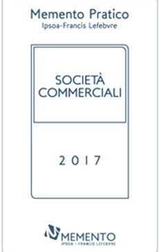 Memento Pratico – Società commerciali 2017