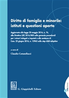 Diritto di famiglia e minorile: istituti e questioni aperte