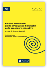 Le aste immobiliari: guida all’acquisto di immobili nelle procedure esecutive