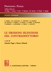 Le erosioni silenziose del contraddittorio