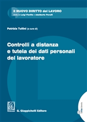 Controlli a distanza e tutela dei dati personali del lavoratore