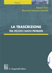 La trascrizione. Tra vecchi e nuovi problemi