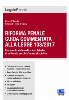 Riforma penale guida commentata alla legge 103/2017