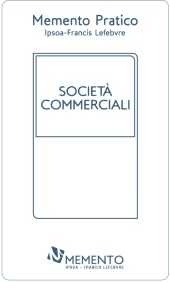 Memento Pratico: Società commerciali 2018
