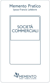 Memento Pratico: Società commerciali 2018