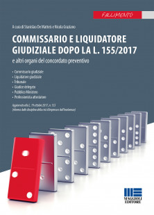 Commissario e liquidatore giudiziale dopo la l. 155/2017