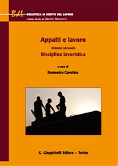 Appalti e lavoro. Volume secondo: disciplina lavoristica