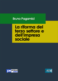 La riforma del terzo settore e dell’impresa sociale