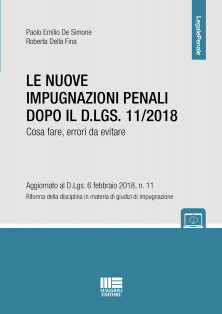 Le nuove impugnazioni penali dopo il D.LGS. 11/2018