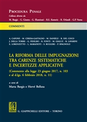 La riforma delle impugnazioni tra carenze sistematiche e incertezze applicative