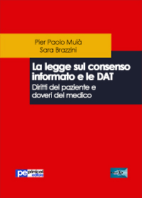 La legge sul consenso informato e le DAT. Diritti del paziente e doveri del medico