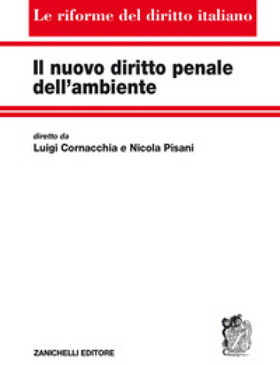 Il nuovo diritto penale dell’ambiente