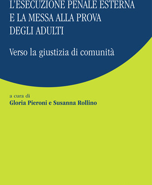 Esecuzioni penale esterna e messa alla prova adulti