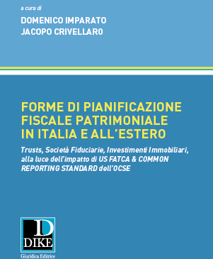 Forme di pianificazione fiscale patrimoniale in Italia e all’estero