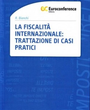 La fiscalità internazionale: trattazione di casi pratici