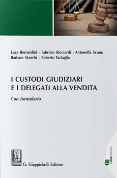 I custodi giudiziari e i delegati alla vendita