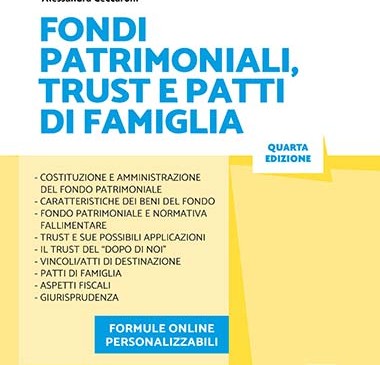 Fondi patrimoniali, trust e patti di famiglia