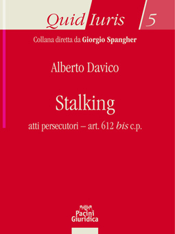 Stalking. Atti persecutori art. 612 bis c.p.