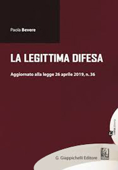 La legittima difesa. Aggiornamento alla legge 26 aprile 2019 n.36