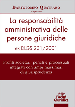 La responsabilità amministrativa delle persone giuridiche