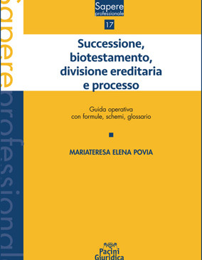 Successione, biotestamento, divisione ereditaria e processo