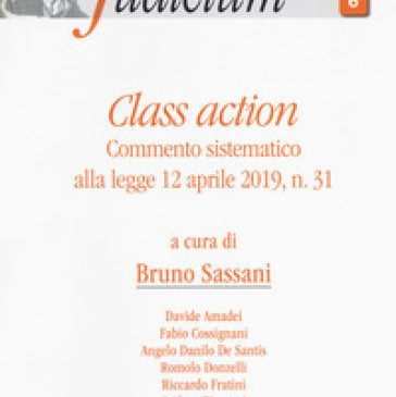 Class action. Commento sistematico alla legge 12 aprile 2019, n. 31