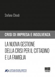 La nuova gestione della crisi per il cittadino e la famiglia