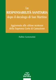 La responsabilità sanitaria dopo il decalogo di San Martino