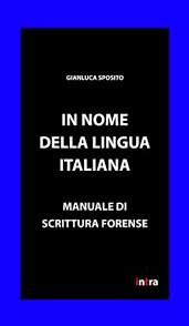 In nome della lingua italiana. Manuale di scrittura forense