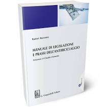 Manuale di legislazione e prassi dell’ antiriciclaggio