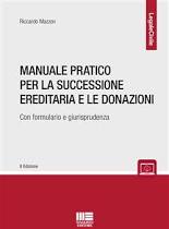 Manuale pratico per la successione ereditaria e le donazioni