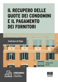 Il recupero delle quote dei condomini e il pagamento dei fornitori