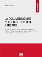 La documentazione nelle controversie bancarie