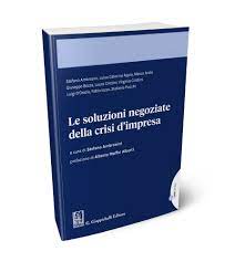 Le soluzioni negoziate della crisi d’impresa