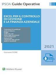 Excel per il controllo di gestione e la finanza aziendale
