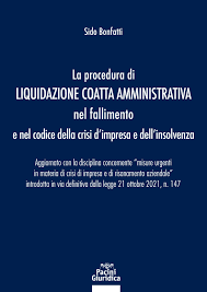 La procedura di liquidazione coatta amministrativa nel fallimento e nel codice della crisi d’impresa e dell’insolvenza