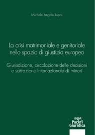 La crisi matrimoniale e genitoriale nello spazio di giustizia europeo